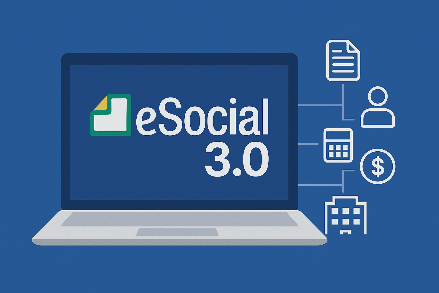 eSocial 3.0 em 2025: O que muda e como se preparar